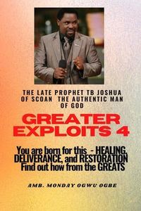Produktbild: Greater Exploits - 4 You are Born for This - Healing, Deliverance and Restoration - Find out how from the Greats