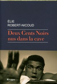 Produktbild: Deux cents Noirs nus dans la cave