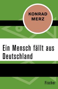 Produktbild: Ein Mensch f&auml;llt aus Deutschland