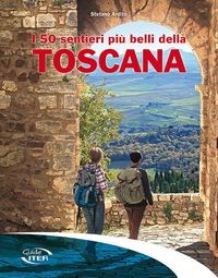 Produktbild: I 50 sentieri pi&ugrave; belli della Toscana