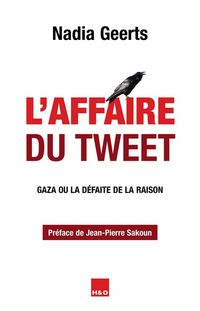 Produktbild: L'Affaire du Tweet : Gaza Ou la Defaite de la Raison