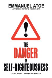 Produktbild: The Danger Of Self-Righteousness