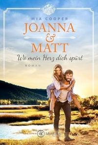 Produktbild: Joanna & Matt &ndash; Wo mein Herz dich sp&uuml;rt