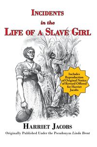 Produktbild: Incidents in the Life of a Slave Girl (with reproduction of original notice of reward offered for Harriet Jacobs)