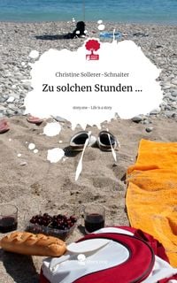 Produktbild: Zu solchen Stunden .... Life is a Story - story.one