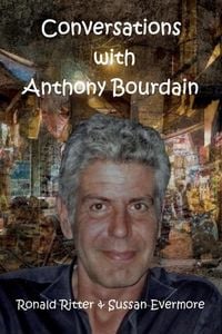 Produktbild: Conversations with Anthony Bourdain (Channeling)