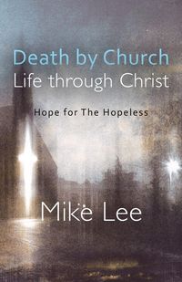 Produktbild: Death by Church, Life Through Christ