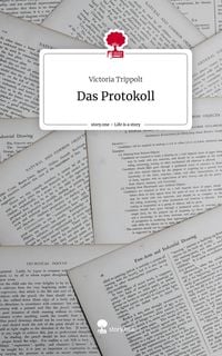 Produktbild: Das Protokoll. Life is a Story - story.one