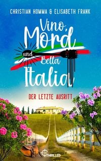 Produktbild: Vino, Mord und Bella Italia! Folge 9: Der letzte Ausritt