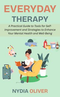 Produktbild: Everyday Therapy: A Practical Guide to Tools for Self-Improvement and Strategies to Enhance Your Mental Health and Well-Being