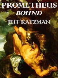 Produktbild: Prometheus Bound (The Prometheus Trilogy, #1)