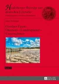 Produktbild: Goethes Faust: &Ouml;konom &ndash; Landesplaner &ndash; Unternehmer