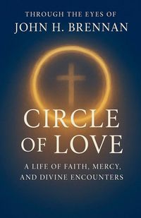 Produktbild: Through the Eyes of John H Brennan - Circle of Love