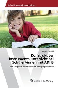 Produktbild: Konstruktiver Instrumentalunterricht bei Sch&uuml;ler/-innen mit ADHS