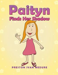Produktbild: Paityn Finds Her Shadow