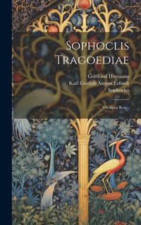 Produktbild: Sophoclis Tragoediae: Oedipus Rex...