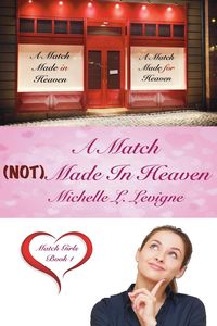 Produktbild: A Match (NOT) Made In Heaven