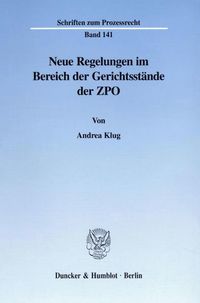 Produktbild: Neue Regelungen im Bereich der Gerichtsst&auml;nde der ZPO.