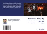Produktbild: The Effects of the Belief in the Activities of Witchcraft in Ghana