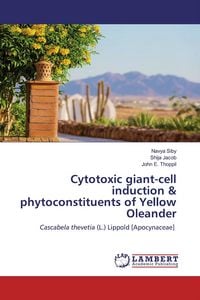 Produktbild: Cytotoxic giant-cell induction & phytoconstituents of Yellow Oleander