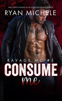 Produktbild: Consume Me (Ravage MC#3)