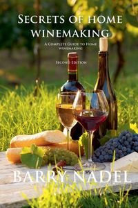 Produktbild: Secrets of Home Winemaking 2nd Editioon