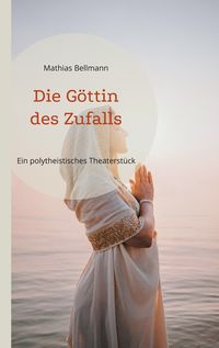 Produktbild: Die G&ouml;ttin des Zufalls
