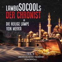Produktbild: Der Chronist & Die Heilige Lampe Von Mekka Teil II