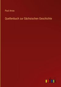 Produktbild: Quellenbuch zur S&auml;chsischen Geschichte