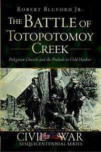 Produktbild: The Battle of Totopotomoy Creek