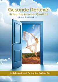 Produktbild: Gesunde Reflexe &ndash;&nbsp;Heilsames in neuer Qualit&auml;t