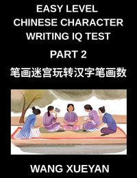 Produktbild: Chinese Character Writing IQ Test (Part 2)- The Stroke Puzzle Adventure, Count Strokes, Investigate, Decode, and Unlock Simplified Characters for All HSK Levels