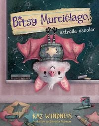 Produktbild: Bitsy Murci&eacute;lago, Estrella Escolar (Bitsy Bat, School Star)