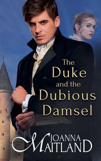 Produktbild: The Duke and the Dubious Damsel