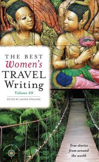 Produktbild: The Best Women's Travel Writing, Volume 10