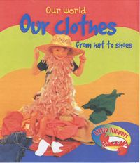 Produktbild: Our Clothes from Hat to Shoes