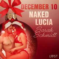 Produktbild: December 10: Naked Lucia &ndash; An Erotic Christmas Calendar