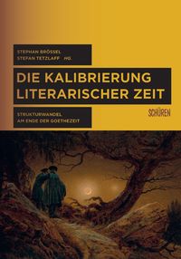 Produktbild: Die Kalibrierung literarischer Zeit