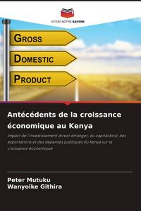 Produktbild: Ant&eacute;c&eacute;dents de la croissance &eacute;conomique au Kenya