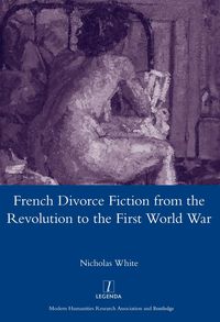 Produktbild: French Divorce Fiction from the Revolution to the First World War