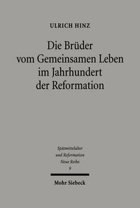 Produktbild: Die Br&uuml;der vom gemeinsamen Leben im Jahrhundert der Reformation