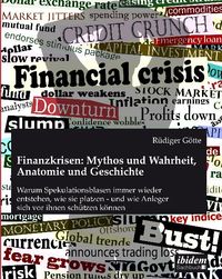 Produktbild: Finanzkrisen: Mythos und Wahrheit, Anatomie und Geschichte