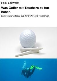 Produktbild: Was Golfer mit Tauchern zu tun haben
