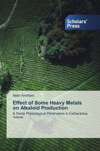 Produktbild: Effect of Some Heavy Metals on Alkaloid Production