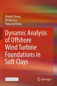 Produktbild: Dynamic Analysis of Offshore Wind Turbine Foundations in Soft Clays