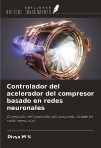 Produktbild: Controlador del acelerador del compresor basado en redes neuronales