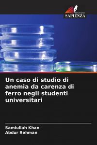 Produktbild: Un caso di studio di anemia da carenza di ferro negli studenti universitari