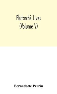 Produktbild: Plutarch'S Lives (Volume V)