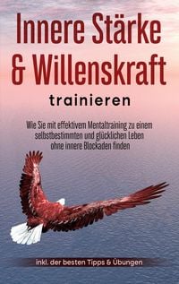 Produktbild: Innere St&auml;rke & Willenskraft trainieren