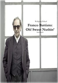 Bild vom Artikel Franco Battiato: Oh! Sweet Nuthin’ vom Autor Wolfgang Haberl
